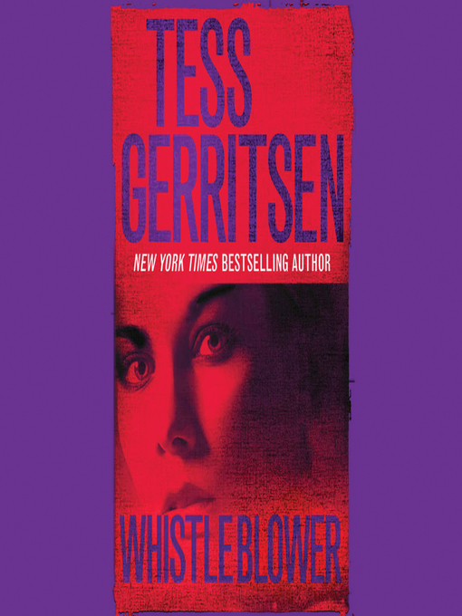 Title details for Whistleblower by Tess Gerritsen - Available